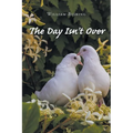 The Day Isn't Over
