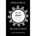 The Industrial Revolution - 25th Anniversary Edition
