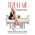 Treat Me Right: Help For Behavioral Addictions Including Theft/Fraud Crimes