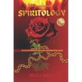 Spiritology: Your Secret Guide to Breaking Your Religious Shackles & Becoming Spiritually Sovereign