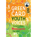 Immigration Stories from a Minneapolis High School: Green Card Youth Voices