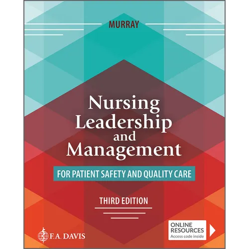 Nursing Leadership and Management for Patient Safety and Quality Care