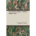 Trial Of Franz Muller - Notable English Trials