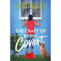 The Craft of Being Covert