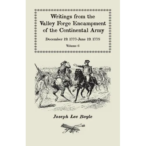 Writings from the Valley Forge Encampment of the Continental Army: December 19, 1777-June 19, 1778, Volume 6, A My Constitution Got Quite Shatter'da