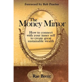 The Money Mirror: How to Connect with Your Inner Self to Create Great Sustainable Wealth
