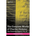 The Complete Works of Charles Dickens (in 30 Volumes, Illustrated): The Pickwick Papers, Vol. II