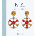Kiki McDonough: A Life of Colour: 40 Years of Gemstone Jewellery