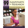 99 Jumpstarts to Research: Topic Guides for Finding Information on Current Issues