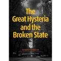 The Great Hysteria and The Broken State