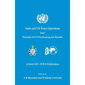 India and UN Peace Operations - Part 1 (Principles of UN Peacekeeping and Mandate)
