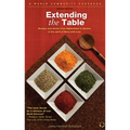 Extending the Table: Recipes and Stories from Afghanistan to Zambia in the Spirit of More-With-Less