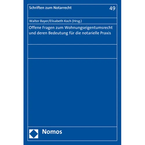 Offene Fragen Zum Wohnungseigentumsrecht Und Deren Bedeutung Fur Die Notarielle PRAXIS
