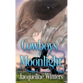 Cowboys and Moonlight