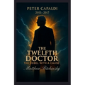 The Twelfth Doctor: The Rebel with a Cause (Peter Capaldi, 2013-2017)