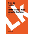 Tanto es lo de más como lo de menos
