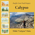 Pacific Crest Trail Project: Calypso