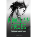 A Million Pieces: The Becoming Unbroken Trilogy
