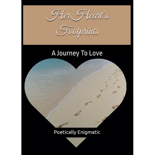 Her Heart's Footprints: A Journey To Love
