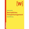 Betriebliches Energiemanagement: Eine Einfuhrung