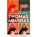 Engaging with Thomas Aquinas: An Evangelical Approach