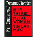 Caravan of Dreams Theater Collected Works, Volume 2: Billy the Kid, Metal Woman, Tin Can Man