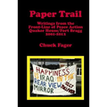 Paper Trail: Writings from the Front Line of Peace Action: Quaker House/Fort Bragg North Carolina