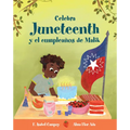 Celebra Juneteenth Y El Cumpleaños de Malik