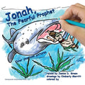 Jonah, the Fearful Prophet: Color your own pictures