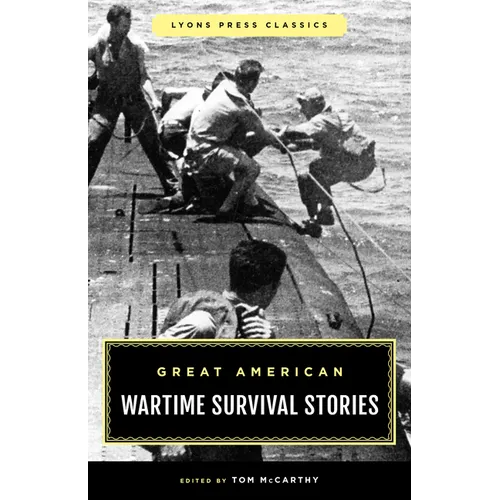 Great American Wartime Survival Stories