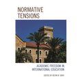 Normative Tensions: Academic Freedom in International Education