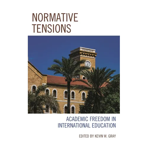 Normative Tensions: Academic Freedom in International Education