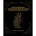 Progression Through Reflection: A 90 Day Journal For Self-Reflection & Goal Tracking