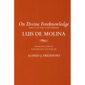 On Divine Foreknowledge: Part IV of the Concordia