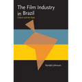 The Film Industry in Brazil: Culture and the State