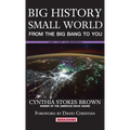 Big History, Small World: From the Big Bang to You