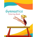 Gymnastics Coloring Book: Gymnast Coloring Book & Sketch Paper Gift For Girls