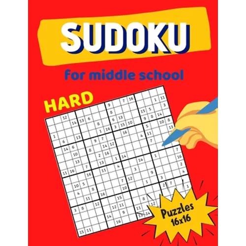 Hard Sudoku For Middle School Puzzles 16x16: Math riddles book for Teens, smart gifts for Boy & Girl, worksheet and answer key one puzzle per page