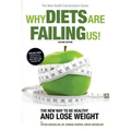 Why Diets Are Failing Us!