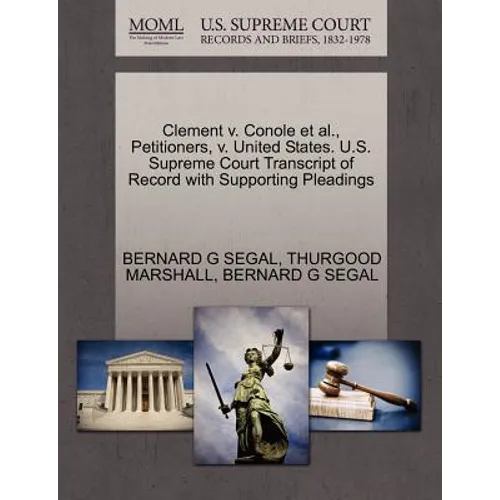 Clement V. Conole Et Al., Petitioners, V. United States. U.S. Supreme Court Transcript of Record with Supporting Pleadings