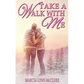 Take a Walk with Me