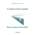 Le chemin se fait en marchant