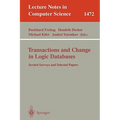 Transactions and Change in Logic Databases: International Seminar on Logic Databases and the Meaning of Change, Schloss Dagstuhl, Germany, September 2