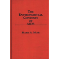 The Environmental Contexts of AIDS