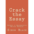 Crack the Essay: Secrets of Argumentative Writing Revealed