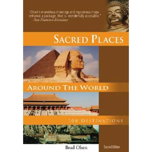 Sacred Places Around the World: 108 Destinations