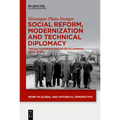 Social Reform, Modernization and Technical Diplomacy: The ILO Contribution to Development (1930-1946)