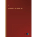 Dramatist of the Present Day