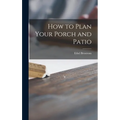 How to Plan Your Porch and Patio