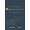 La Hermenéutica Dispensacionalista